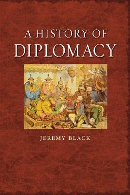 A History of Diplomacy - Jeremymorni Black - cover