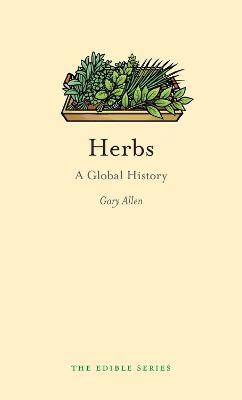 Herbs: A Global History - Gary Allen - cover