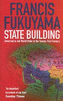 State Building: Governance and World Order in the 21st Century