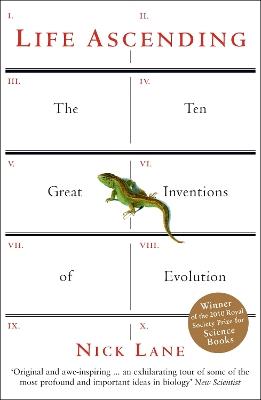 Life Ascending: The Ten Great Inventions of Evolution - Nick Lane - cover