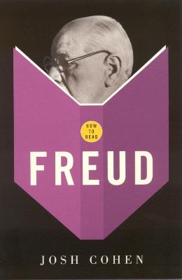 How To Read Freud - Josh Cohen - cover