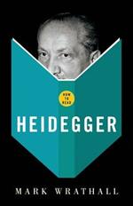 How To Read Heidegger