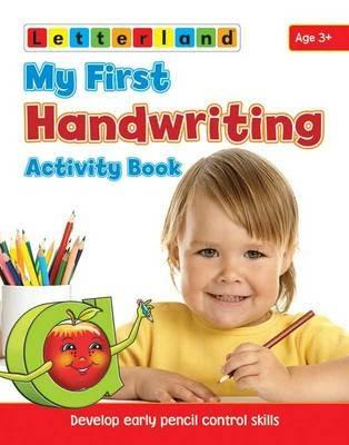 My First Handwriting Activity Book: Develop Early Pencil Control Skills - Gudrun Freese,Alison Milford,Lisa Holt - cover