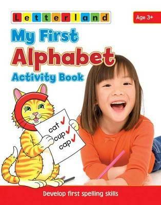 My First Alphabet Activity Book: Develop Early Spelling Skills - Gudrun Freese,Alison Milford,Lisa Holt - cover