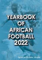 Yearbook of African Football 2022 - Bernd Mantz - cover