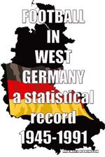 Football in West Germany 1945-1991: a statistical record