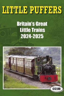 Little Puffers - Britain's Great Little Trains  2024-2025 - John Robinson - cover
