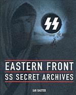 Eastern Front: SS Secret Archives