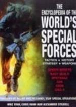 The Encyclopedia of the World's Special Forces: Tactics, History, Strategy, Weapons