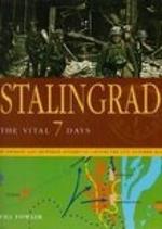 Stalingrad: The Vital 7 Days