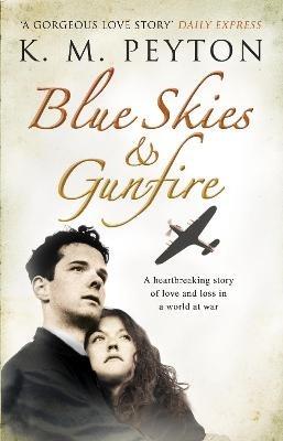 Blue Skies and Gunfire - K M Peyton - cover