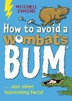 How to Avoid a Wombat's Bum