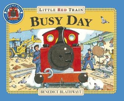 Little Red Train: Busy Day - Benedict Blathwayt - cover