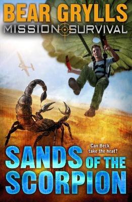 Mission Survival 3: Sands of the Scorpion - Bear Grylls - cover
