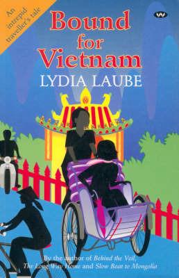 Bound for Vietnam - Lydia Laube - cover