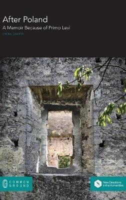 After Poland: A Memoir Because of Primo Levi - Cheryl Chaffin - cover