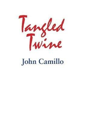 Tangled Twine - John Camillo - cover