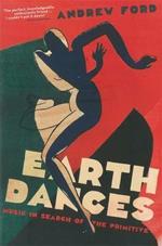 Earth Dances: Music in Search of the Primitive