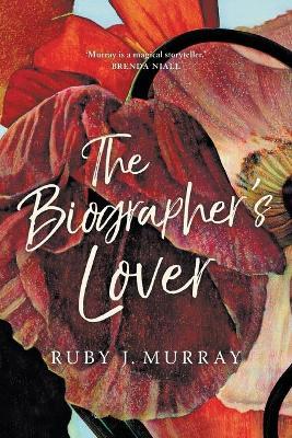 The Biographer's Lover - Ruby Murray - cover