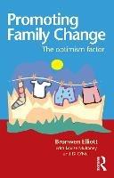 Promoting Family Change: The optimism factor - Bronwen Elliott,Louise Mulroney,Di O'Neil - cover
