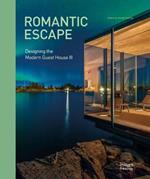Romantic Escape: Designing the Modern Guest House III