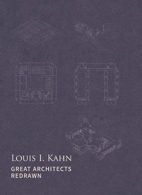 Louis I. Kahn: Great Architects Redrawn - Zhang Jing - cover