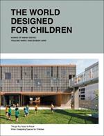 The World Designed for Children: Things You Need to Know when Designing Spaces for Children