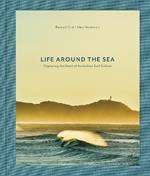 Life Around the Sea: Capturing the Heart of Australian Surf Culture