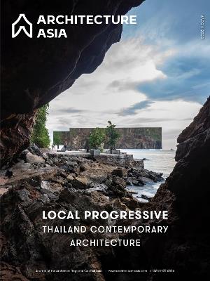 Architecture Asia: Local Progressive - Thailand Contemporary Architecture - WU Jiang,Li Xiangning - cover