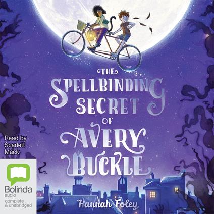 The Spellbinding Secret of Avery Buckle