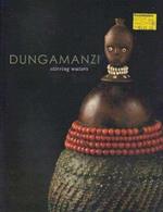 Dunga Manzi/Stirring Waters: The Art and Culture of the Tsonga and Shangaan