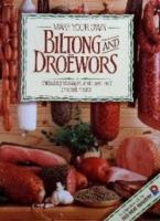 Make Your Own Biltong & Droewors: Including sausages, and cured and smoked meats - Hannelie van Tonder - cover