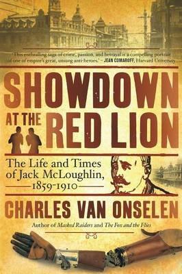 Showdown at the red lion: The life and time of Jack McLoughlin - Charles Van Onselen - cover