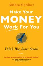 Make Your Money Work For You