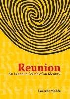 Reunion: An Island in Search of an Identity