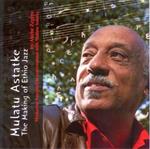 Mulatu Astatke: The Making of Ethio Jazz