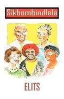 Sikhombindlela: We are Leading the Way - ELITS - cover