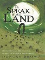 To Speak of the Land: Identity and Belonging in South Africa and Beyond