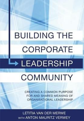 Building Corporate Leadership Community - Letitia Van Der Merwe,Anton Verwey - cover