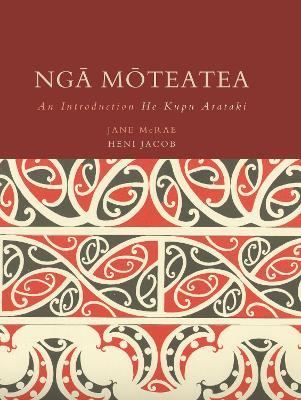 Nga Moteatea: An Introduction/ He Kupu Arataki - Hni Jacob,Jane McRae - cover