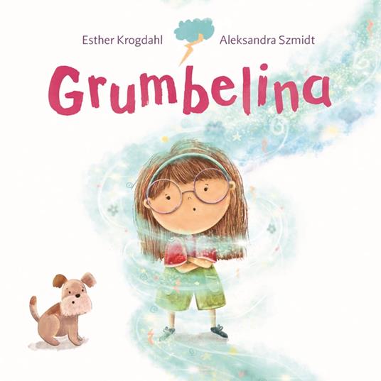 Grumbelina - Esther Krogdahl,Aleksandra Szmidt - ebook