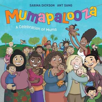 Mumapalooza - Sarina Dickson,Ant Sang - ebook