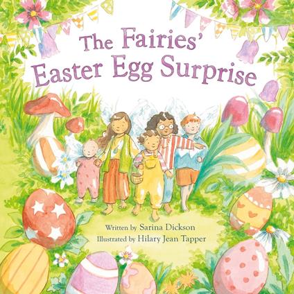 The Fairies' Easter Egg Surprise - Sarina Dickson,Hilary Jean Tapper - ebook