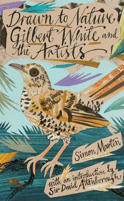 Drawn to Nature: Gilbert White and the Artists - Simon Martin - cover