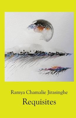 Requisites - Ramya Chamalie Jirasinghe - cover