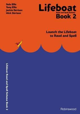 Lifeboat Read and Spell Scheme: Launch the Lifeboat to Read and Spell - Sula Ellis,Tony Ellis,Jackie Davison - cover