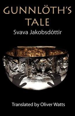 Gunnloth's Tale - Svava Jakobsdottir - cover