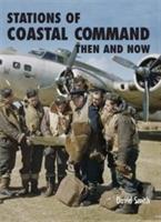 Stations of Coastal Command: Then and Now - David Smith - cover