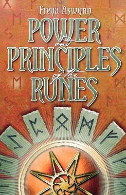 Power and Principles of the Runes - Freya Aswynn - cover