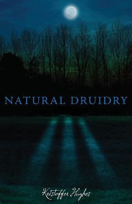 Natural Druidry - Kristoffer Hughes - cover
